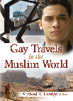 Gay Travels in the Muslim World edited by Michael Luongo